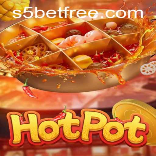 Mastering 'Hotpot': A Guide to Sizzle and Spin in the s5 Casino Free Game
